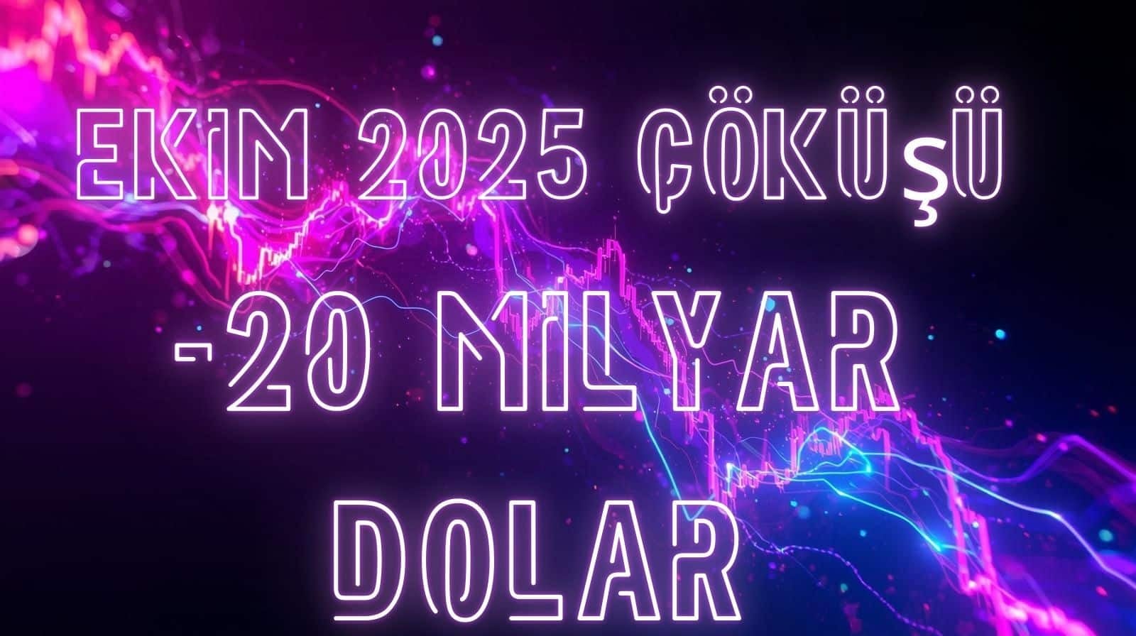 Ekim 2025 Çöküşü