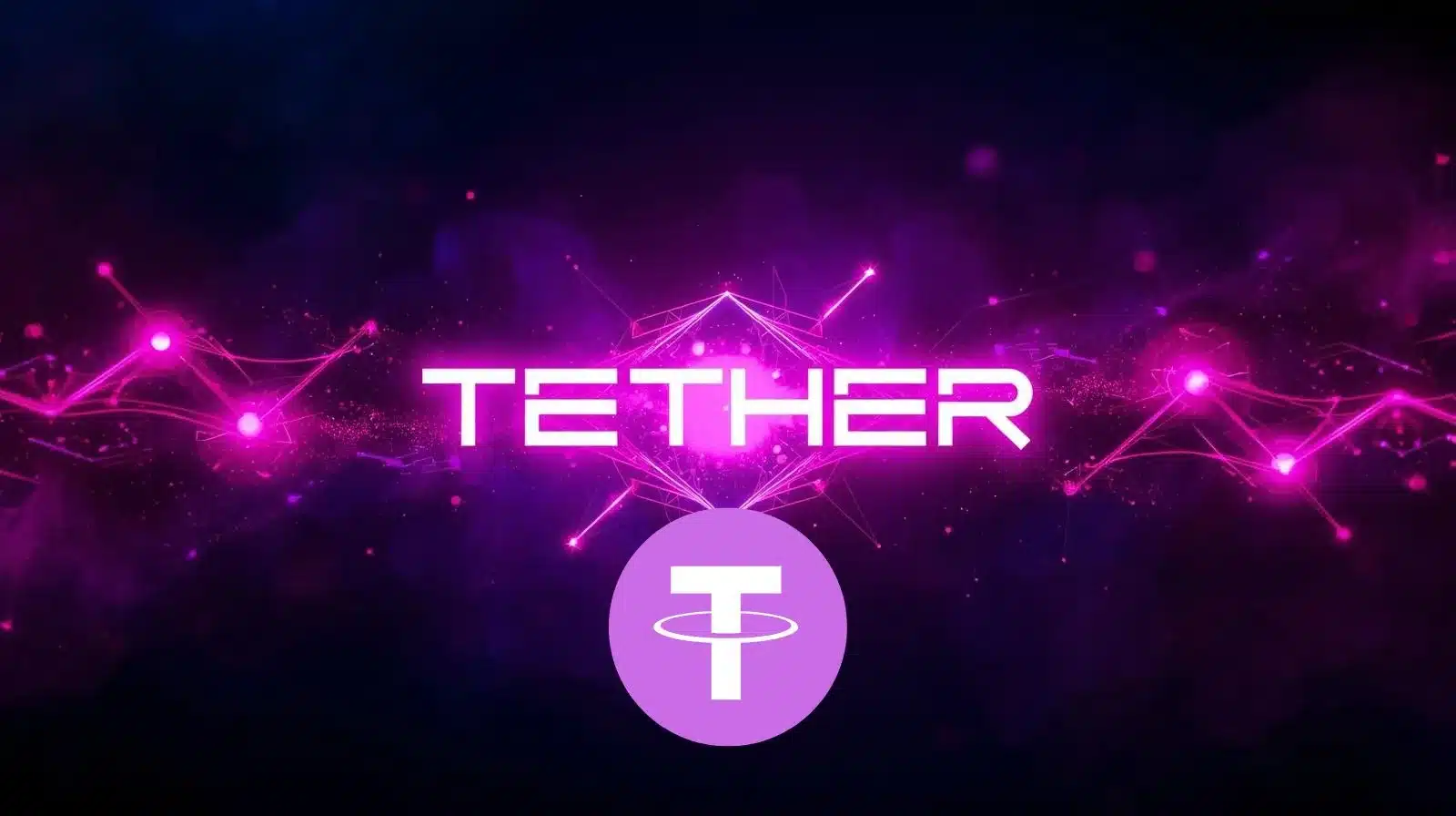 Neon purple graphic featuring the word ‘TETHER’ glowing at the center, surrounded by abstract digital network lines and particles, with the Tether ‘T’ logo in a circle below, representing the Tether cryptocurrency and blockchain connectivity.